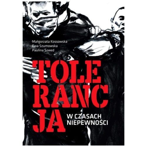 Tolerancja w czasach niepewności