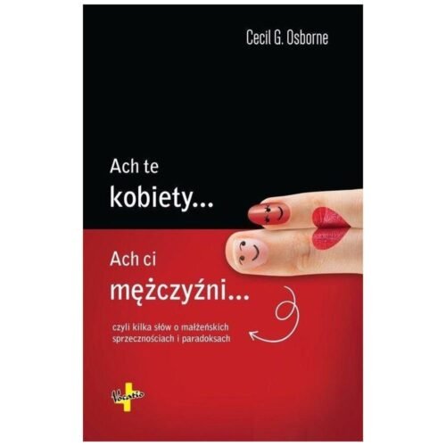 Ach te kobiety.., ach ci mężczyźni...