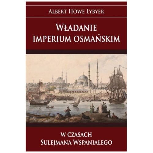 Władanie imperium osmańskim w czasach Sulejmana...