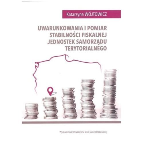 Uwarunkowania i pomiar stabilności fiskalnej...