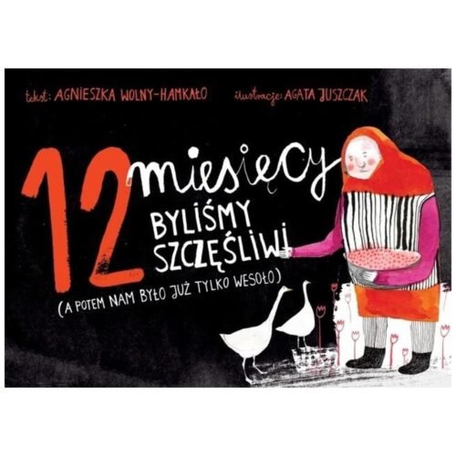 12 miesięcy byliśmy szczęśliwi