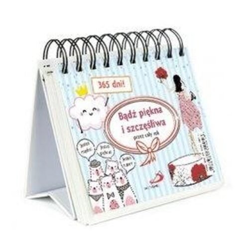 Bądź piękna i szczęśliwa przez cały rok