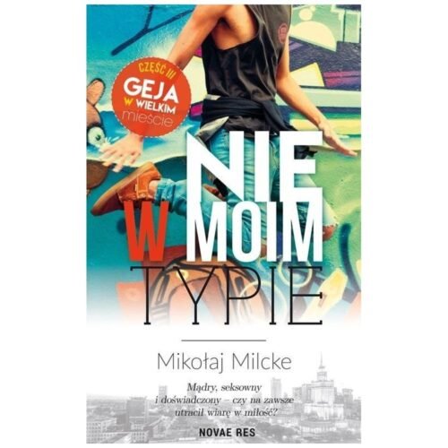 Gej w wielkim mieście T.3 Nie w moim typie