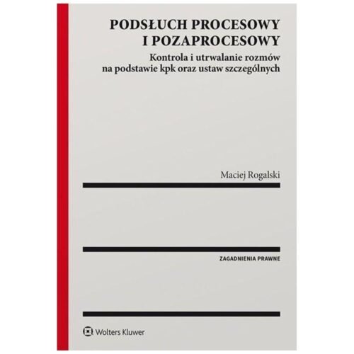 Podsłuch procesowy i pozaprocesowy