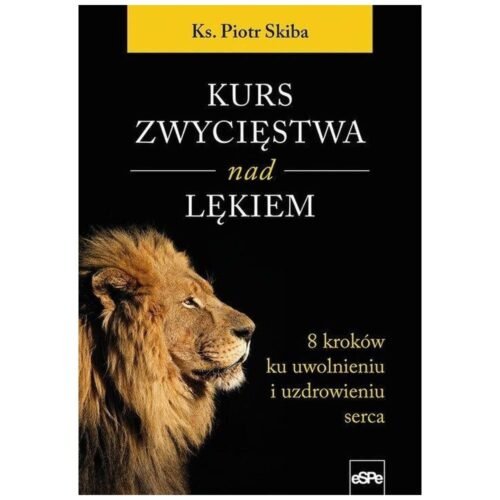 Kurs zwycięstwa nad lękiem