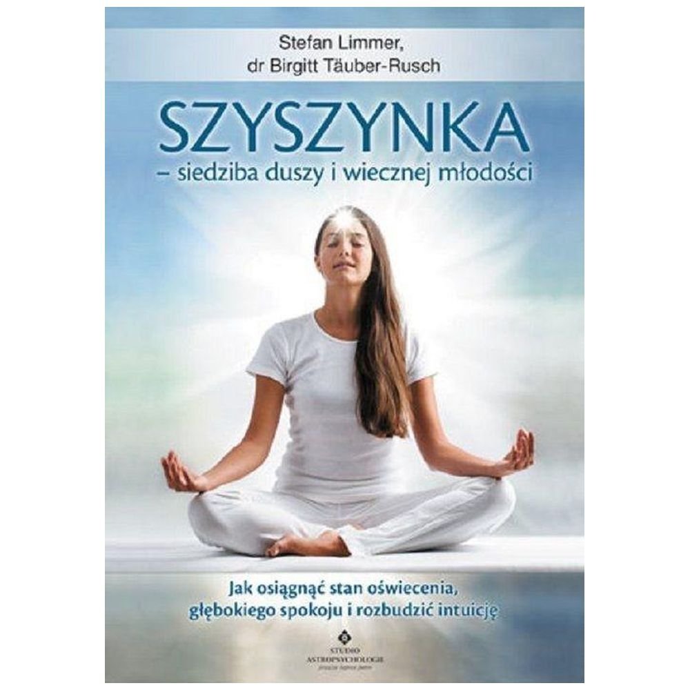 Szyszynka siedziba duszy i wiecznej młodości