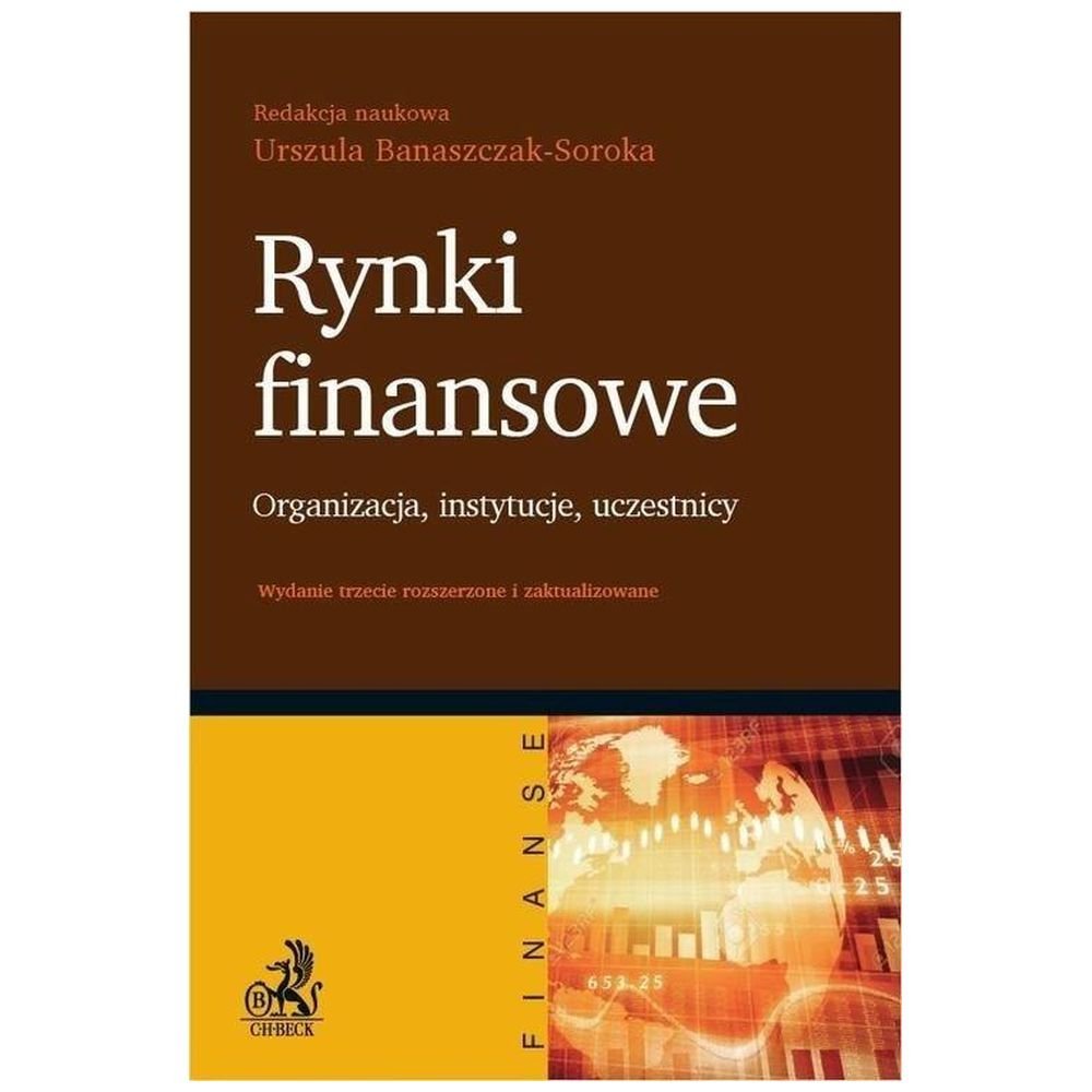 Rynki finansowe. Organizacja instytucje uczestnicy