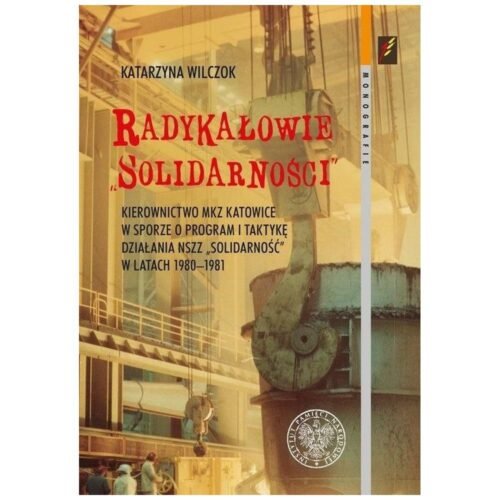 Radykałowie Solidarności