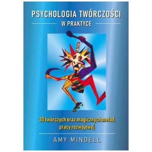 Psychologia twórczości w praktyce