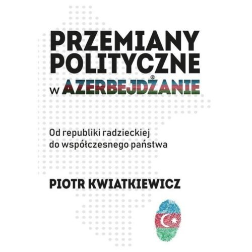 Przemiany polityczne w Azerbejdżanie