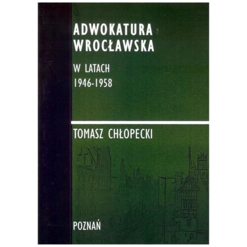 Adwokatura Wrocławska w latach 1946-1958
