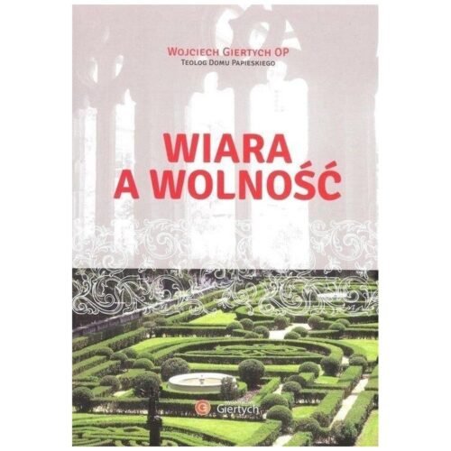 Wiara a wolność
