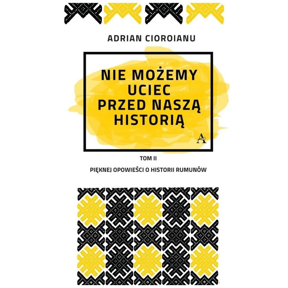 Nie możemy uciec przed naszą historią