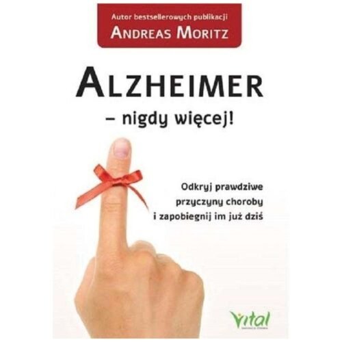 Alzheimer - nigdy więcej!