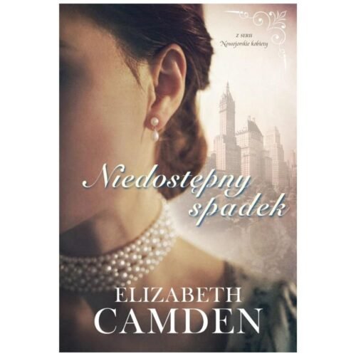 Nowojorskie kobiety T.1 Niedostępny spadek