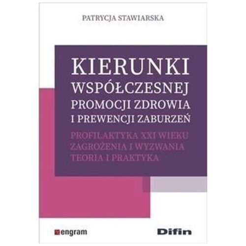 Kierunki współczesnej promocji zdrowia..