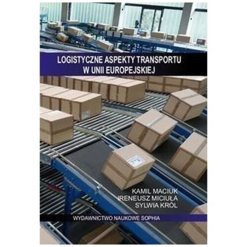 Logistyczne aspekty transportu w Unii Europejskiej