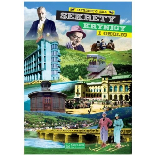 Sekrety Krynicy i okolic