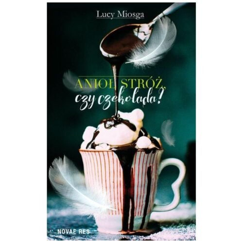 Anioł stróż, czy czekolada?