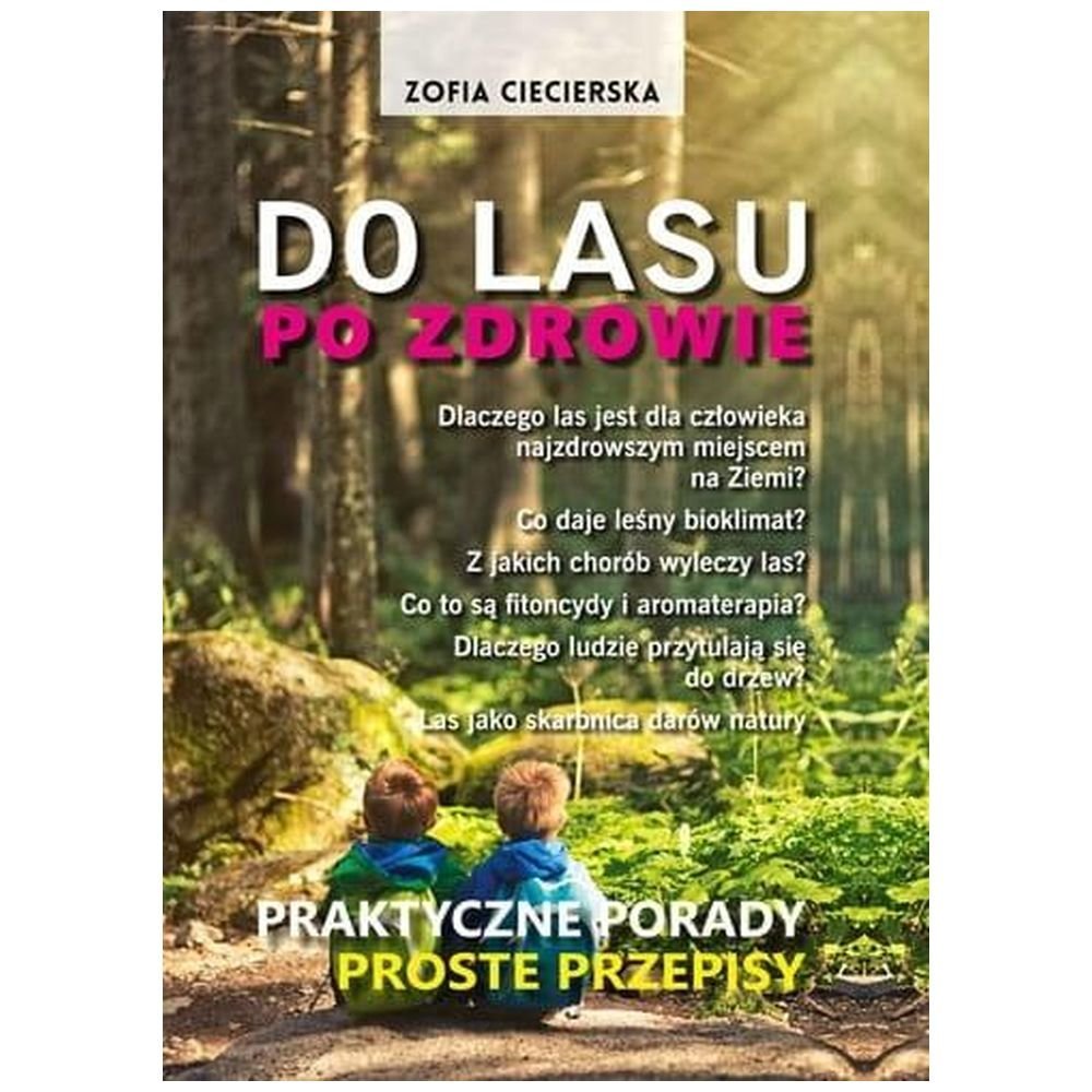 Do lasu po zdrowie