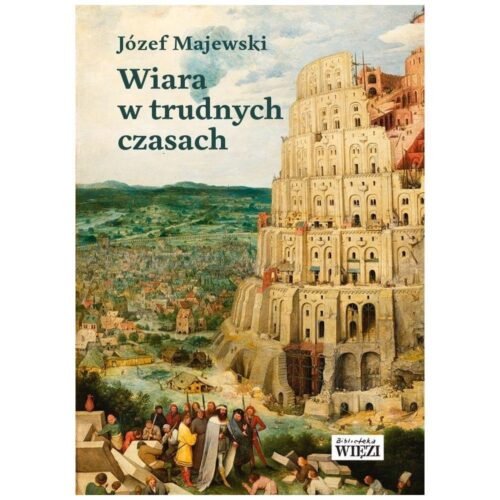 Wiara w trudnych czasach