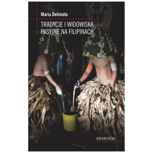 Tradycje i widowiska pasyjne na Filipinach