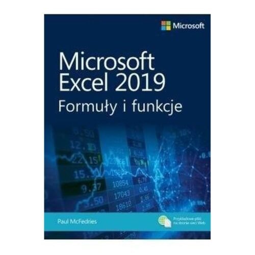 Microsoft Excel 2019. Formuły i funkcje