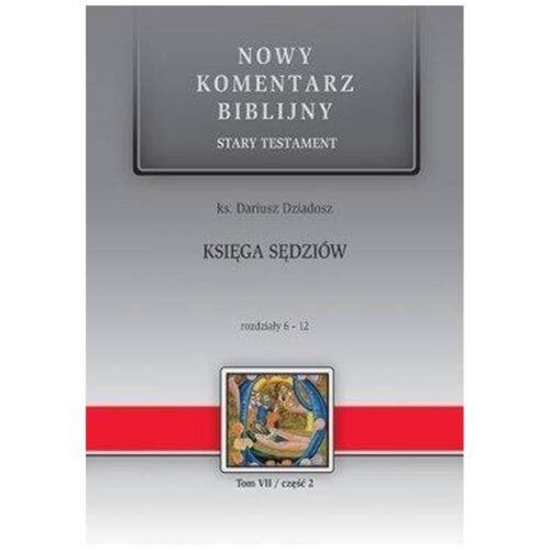 Nowy komentarz biblijny. Księga Sędziów 6-12