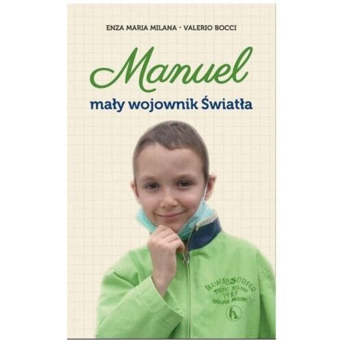 Manuel. Mały wojownik Światła
