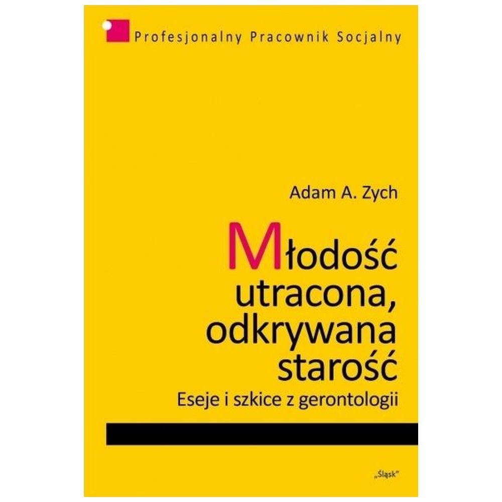 Młodość utracona, odkrywana starość