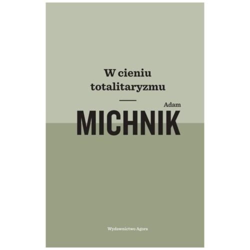 W cieniu totalitaryzmu