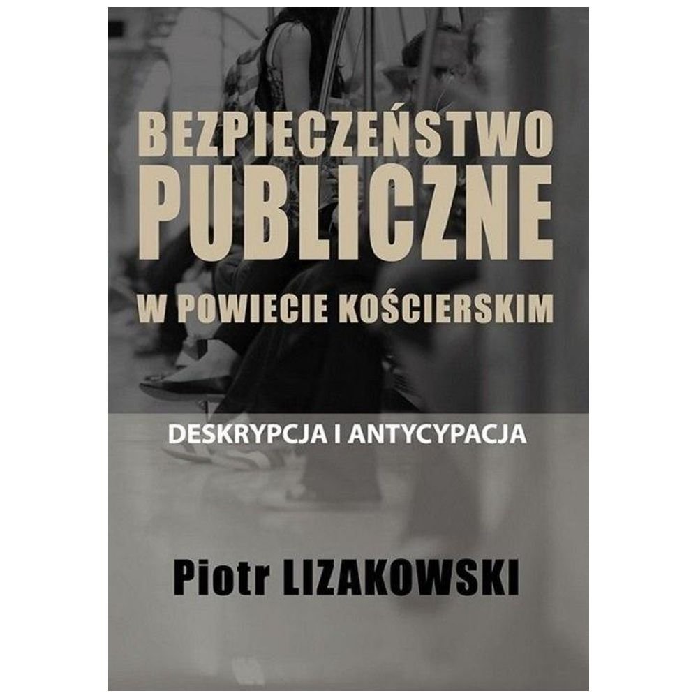 Bezpieczeństwo publiczne w powiecie kościerskim...