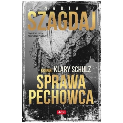 Kroniki Klary Schulz. Sprawa pechowca