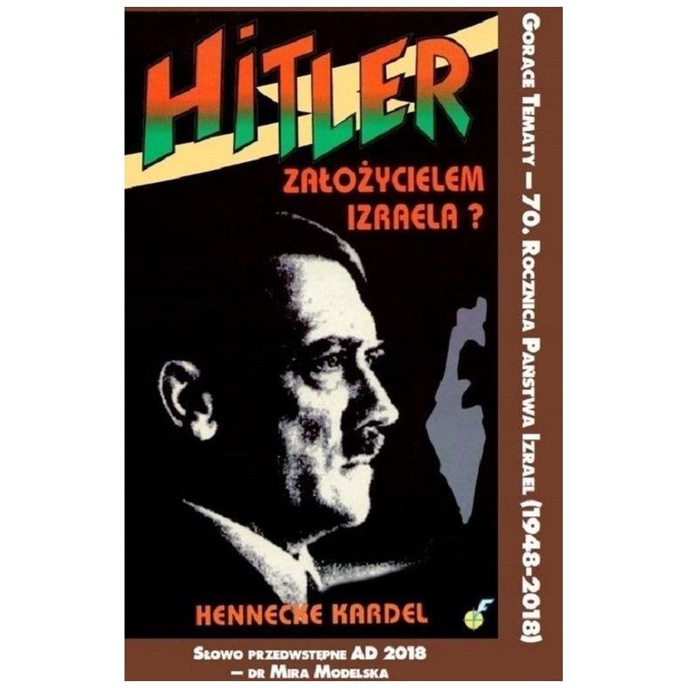 Hitler założycielem Izraela
