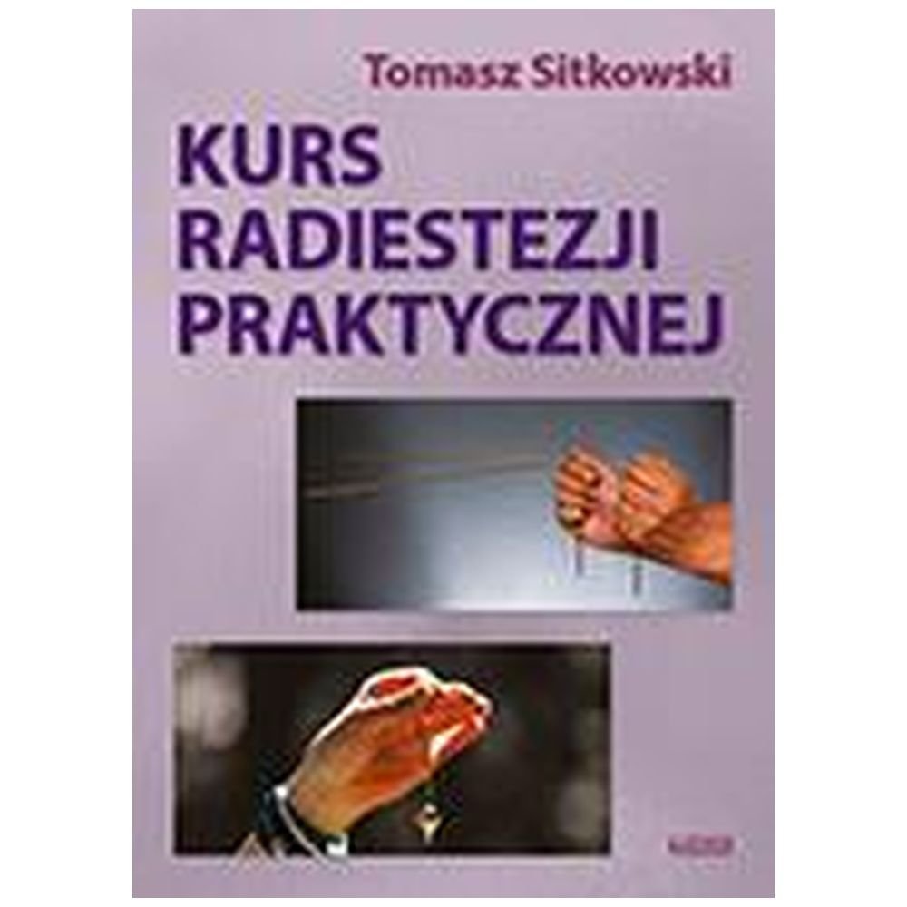 Kurs radiestezji praktycznej