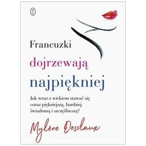Francuzki dojrzewają najpiękniej