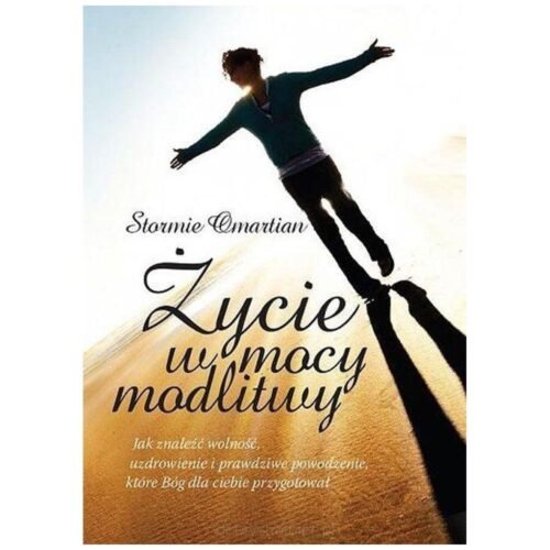 Życie w mocy modlitwy