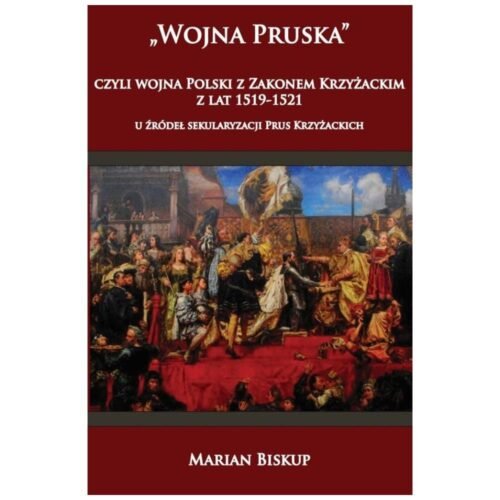 Wojna Pruska, czyli wojna Polski z zakonem...
