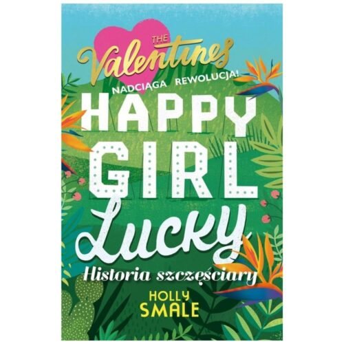 The Valentines T.1 Happy Girl Lucky