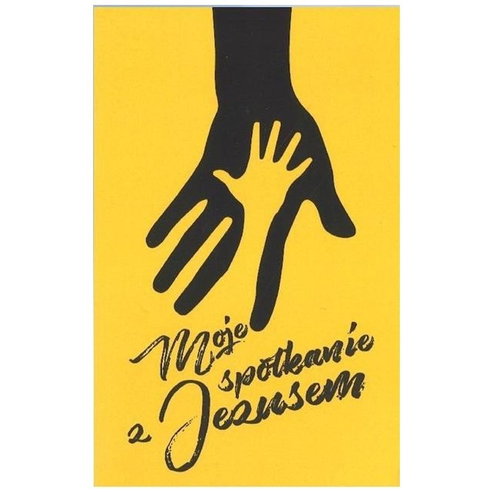 Moje spotkanie z Jezusem