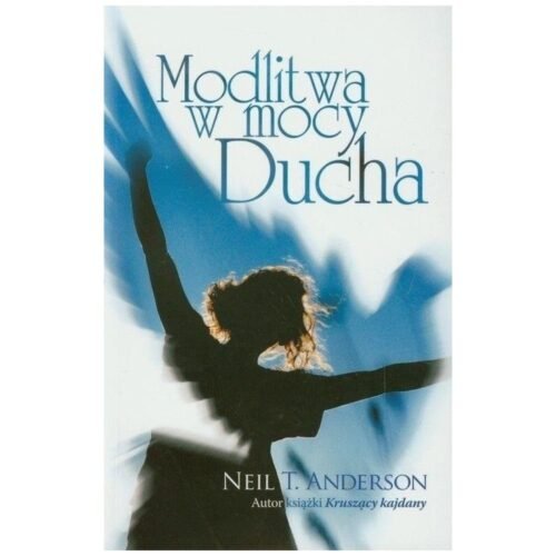 Modlitwa w mocy Ducha