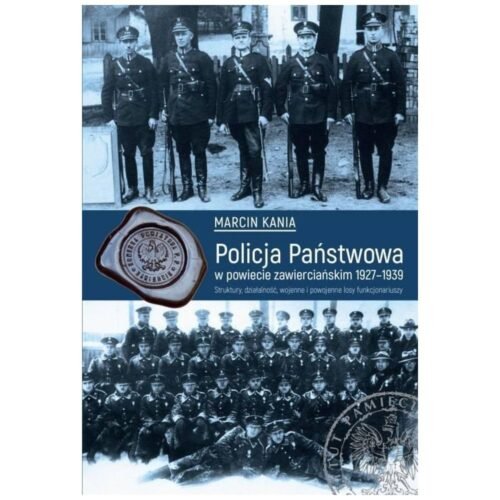 Policja Państwowa w powiecie zawierciańskim 1927..