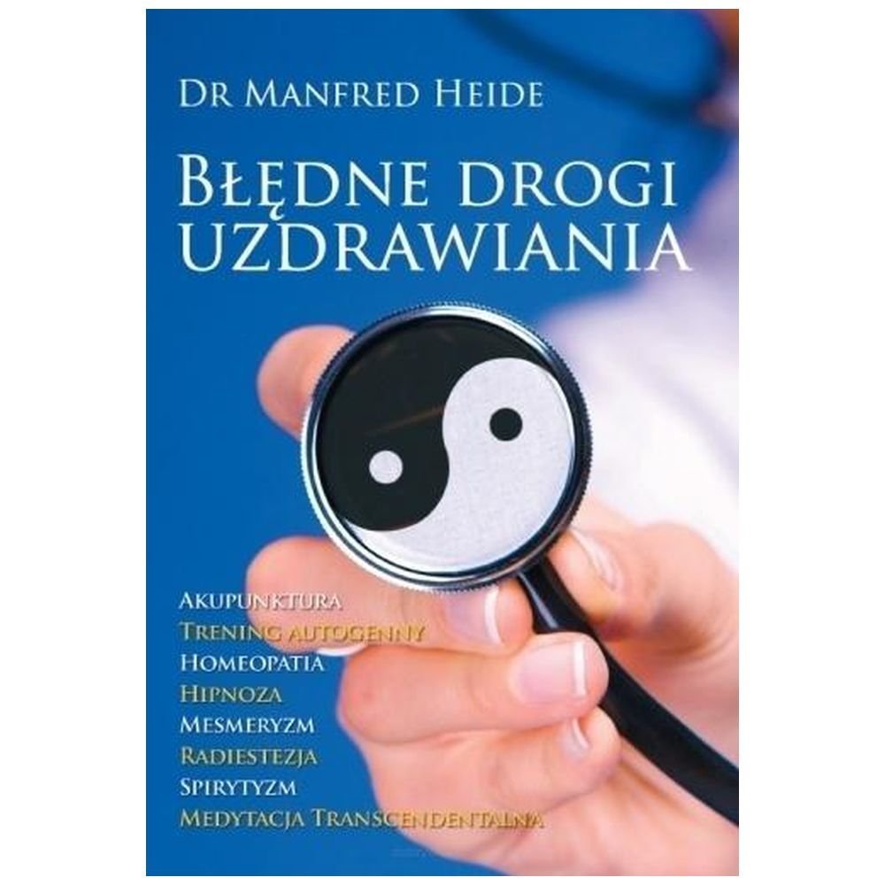 Błędne drogi uzdrawiania
