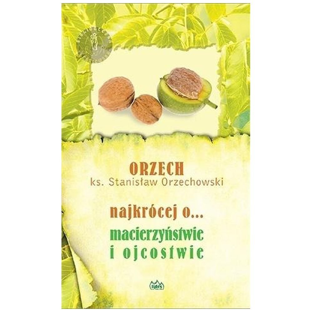 Najkrócej o... macierzyństwie i ojcostwie