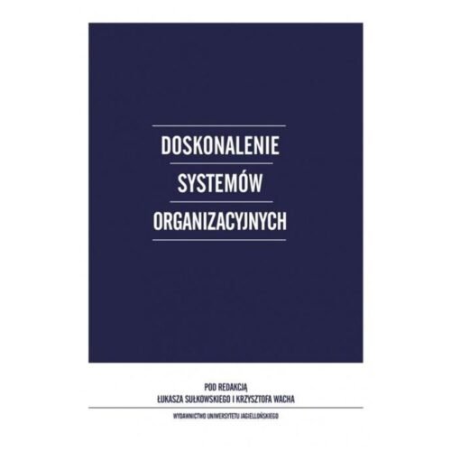 Doskonalenie systemów organizacyjnych