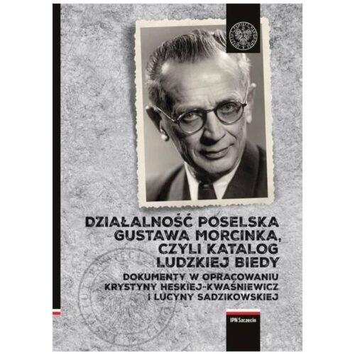 Działalność poselska Gustawa Morcinka...