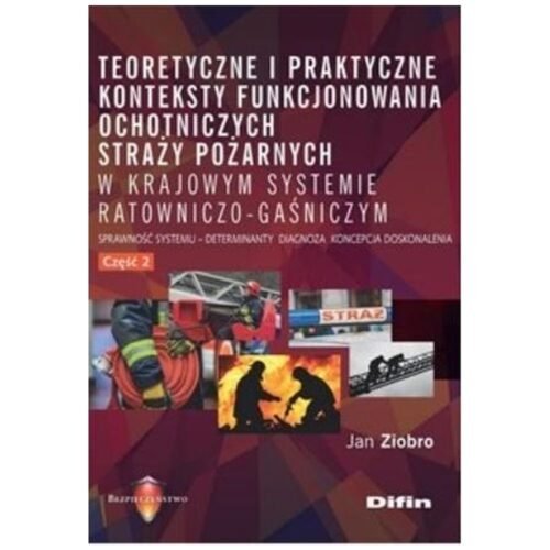 Teoretyczne i praktyczne konteksty funkcjon. OSP 2