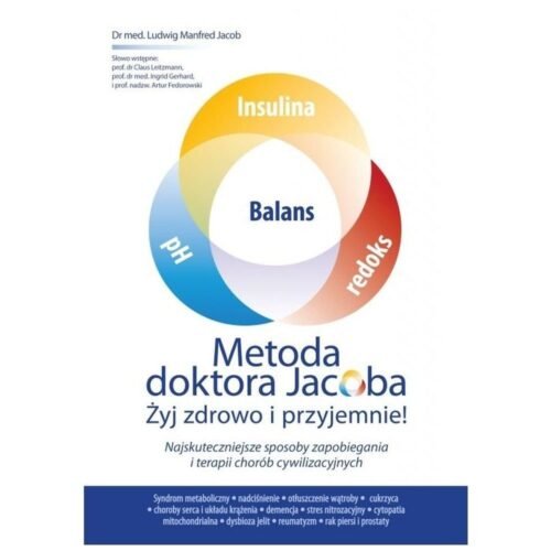 Metoda doktora Jacobsa. Żyj zdrowo i przyjemnie!