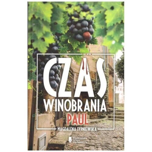 Czas winobrania. Paul