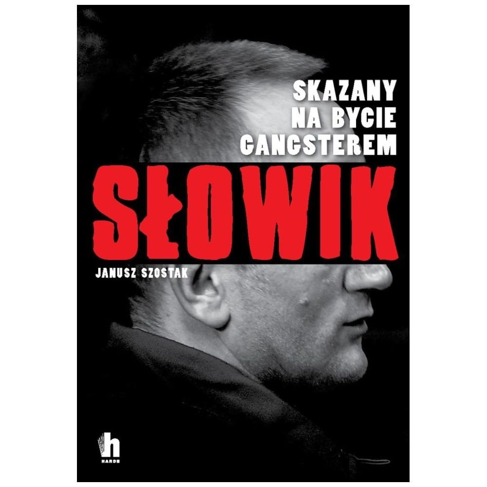 Słowik. Skazany na bycie gangsterem.